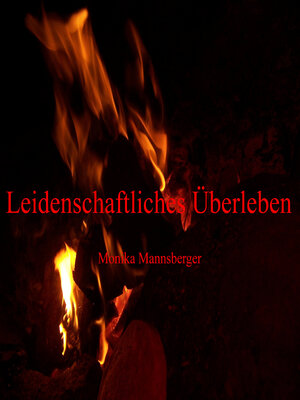 cover image of Leidenschaftliches Überleben
